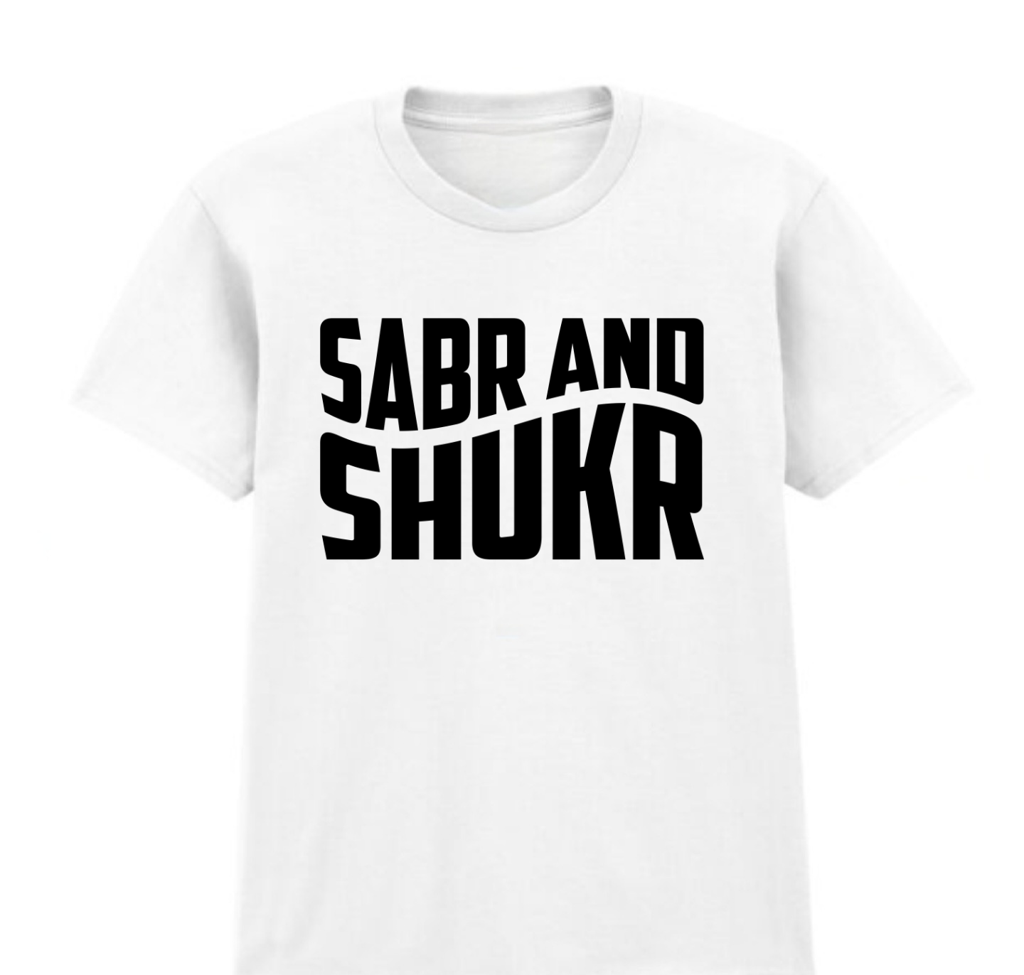 SABR AND SHUKR T SHIRT